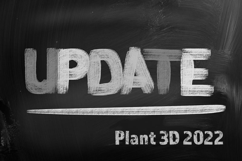 Content Update: Plant 3D 2022